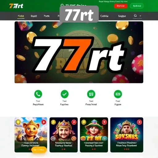 Keunggulan dan Fitur Menarik Situs 77rt